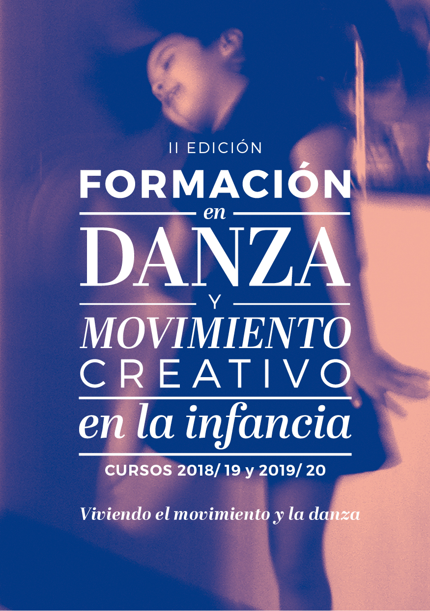 II EDICIÓN. FORMACIÓN DE DANZA Y MOVIMIENTO CREATIVO EN LA&nbsp;INFANCIA
